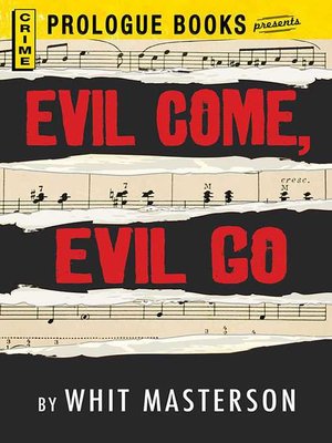 cover image of Evil Come, Evil Go